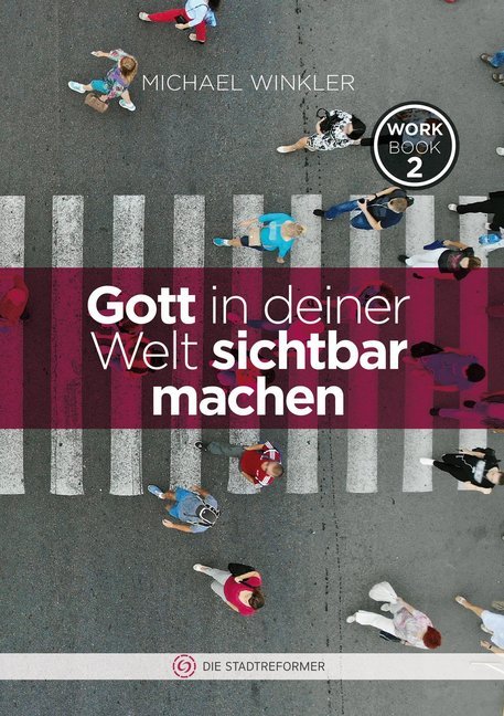 Cover: 9783943362657 | Gott in deiner Welt sichtbar machen | Workbook 2 | Taschenbuch | 2020