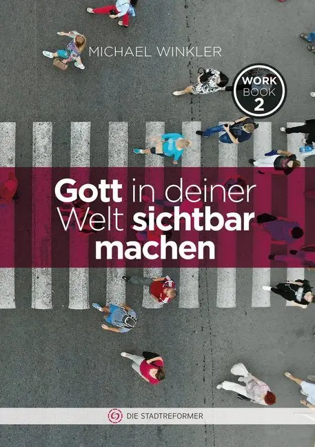 Cover: 9783943362657 | Gott in deiner Welt sichtbar machen | Workbook 2 | Taschenbuch | 2020
