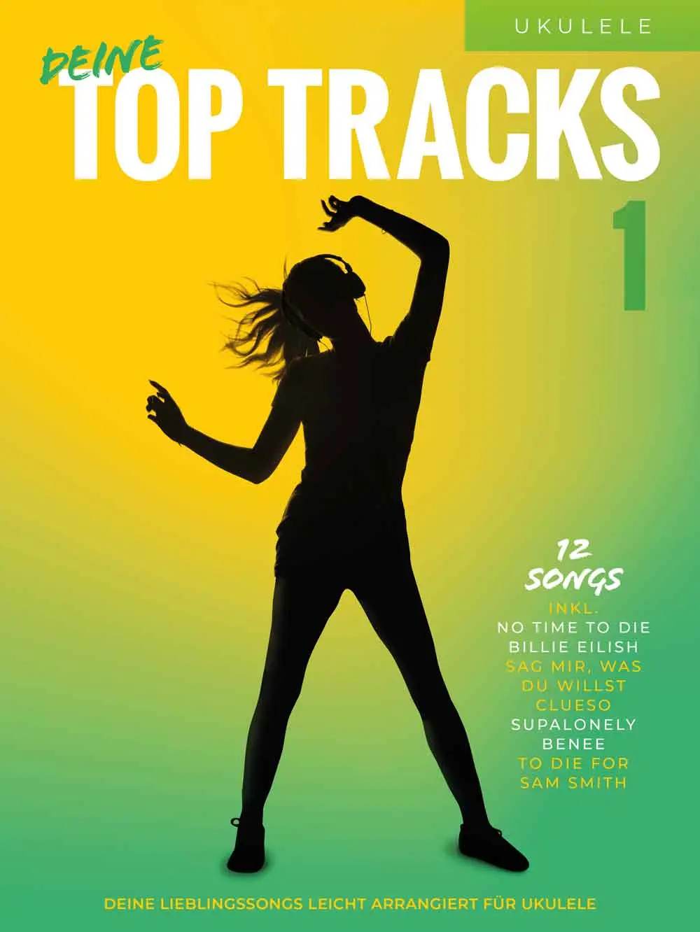 Cover: 9783954562657 | Deine Top Tracks für Ukulele 1 | Taschenbuch | 66 S. | Deutsch | 2020