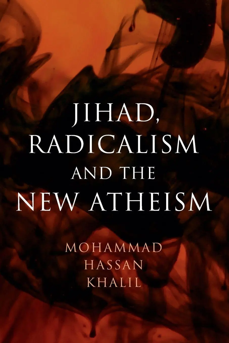 Cover: 9781108432757 | Jihad, Radicalism, and the New Atheism | Mohammad Hassan Khalil | Buch