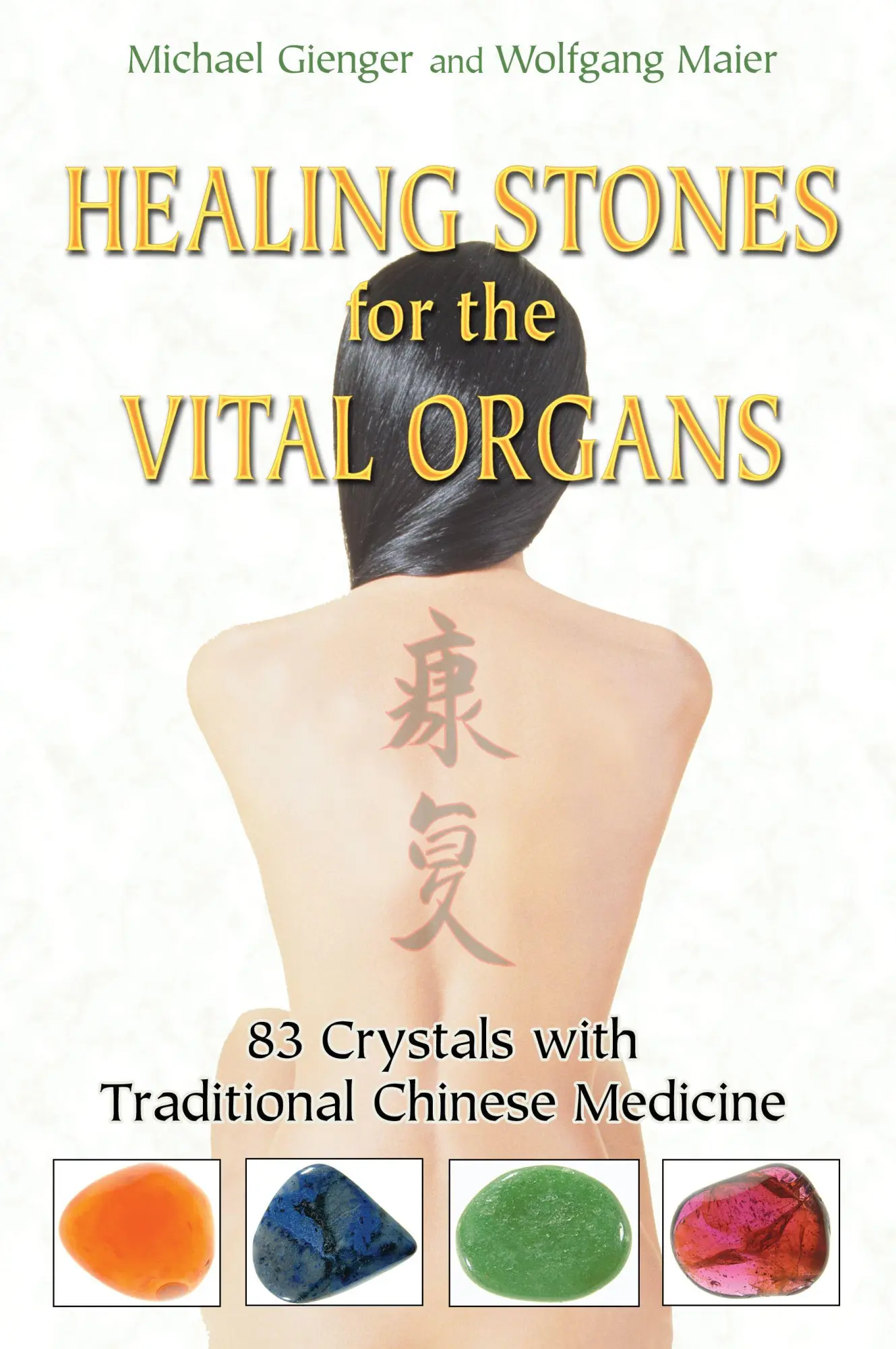 Cover: 9781594772757 | Healing Stones for the Vital Organs | Michael Gienger (u. a.) | Buch
