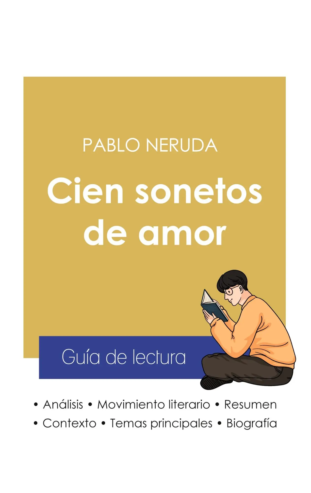 Cover: 9782759312757 | Guía de lectura Cien sonetos de amor de Pablo Neruda (análisis...