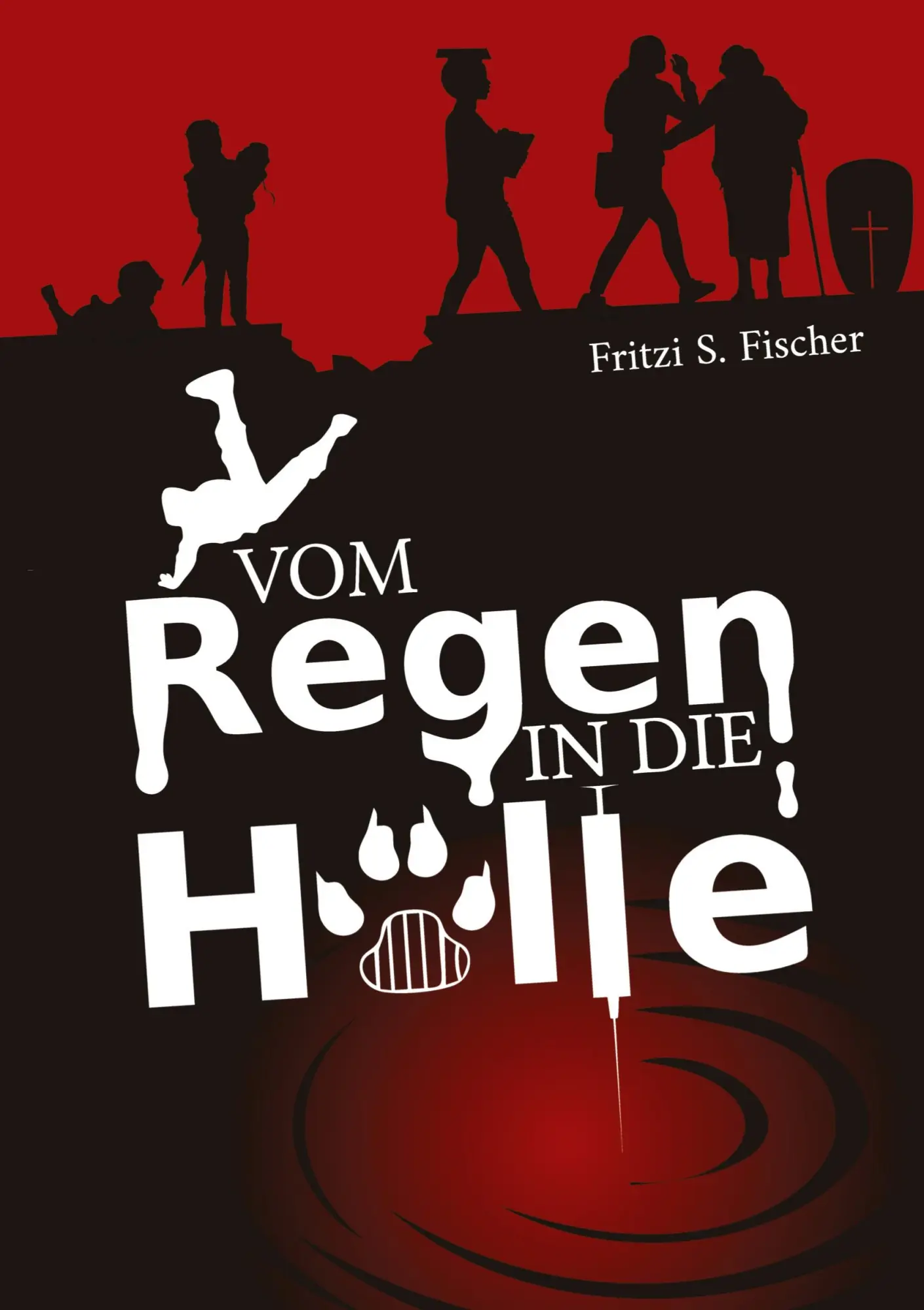 Cover: 9783347682757 | Vom Regen in die Hölle | Fritzi S. Fischer | Buch | 528 S. | Deutsch
