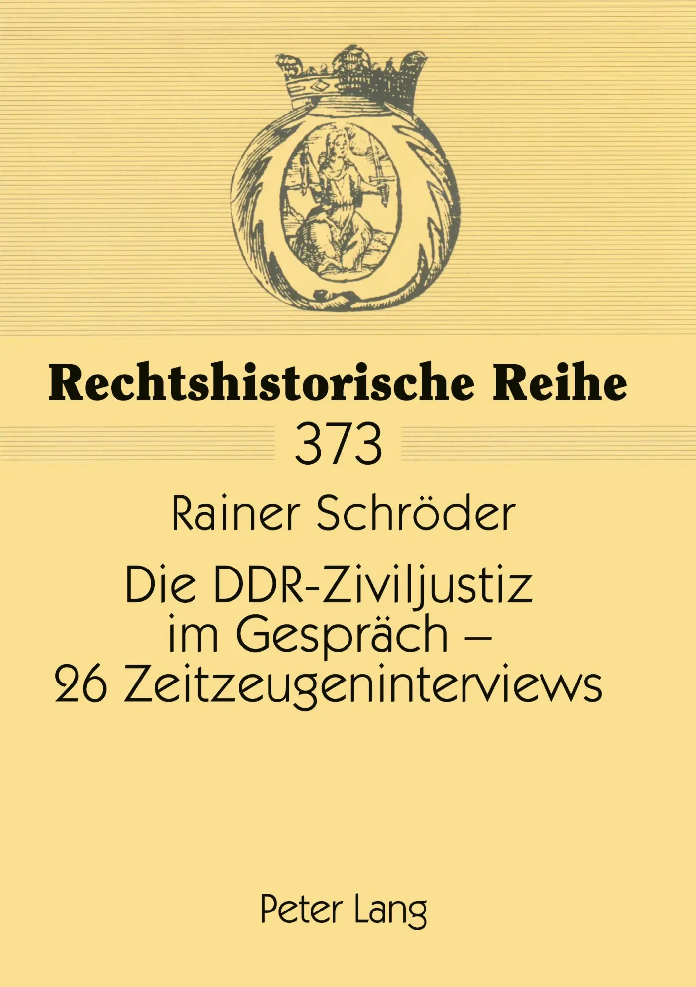 Die DDR-Ziviljustiz im Gespräch - 26 Zeitzeugeninterviews - Rainer Schröder Kartoniert (TB)