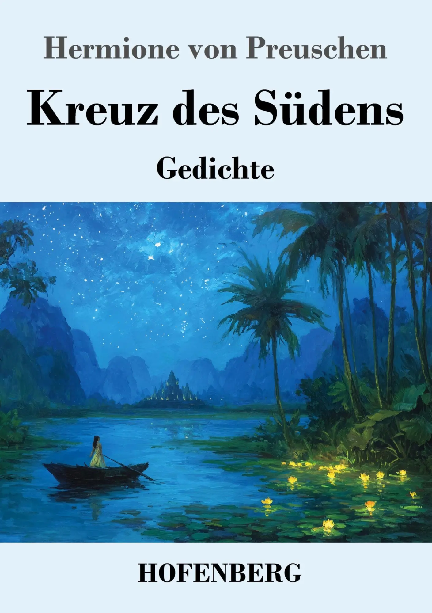Cover: 9783743752757 | Kreuz des Südens | Gedichte | Hermione von Preuschen | Taschenbuch