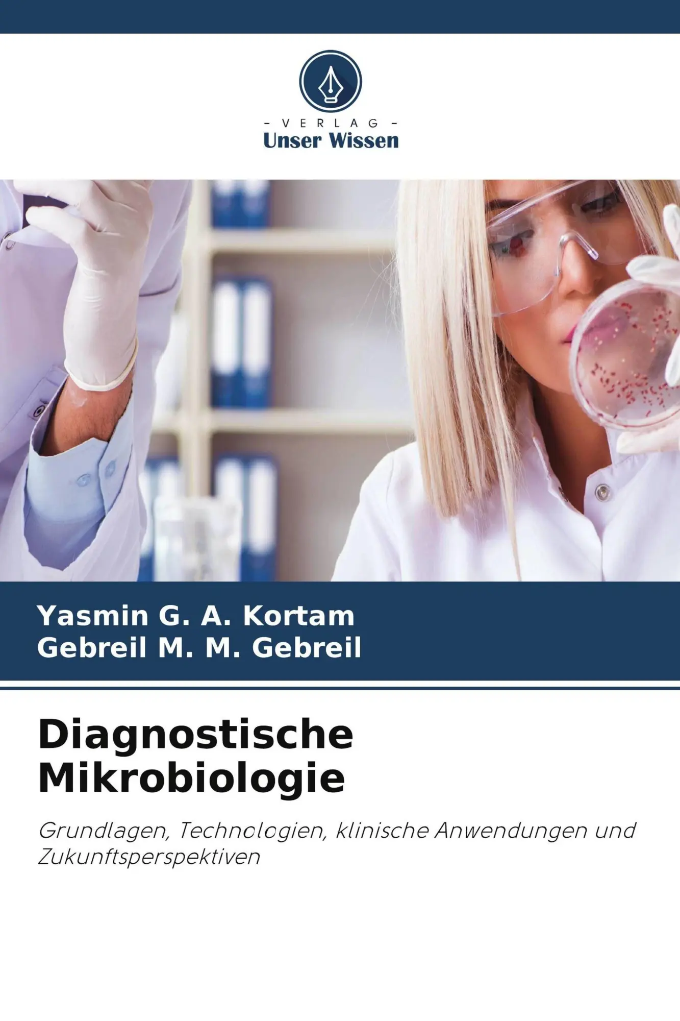 Cover: 9786630422757 | Diagnostische Mikrobiologie | Yasmin G. A. Kortam (u. a.) | Buch