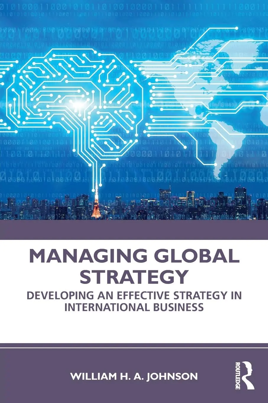 Cover: 9780367462857 | Managing Global Strategy | William H. A. Johnson | Taschenbuch | 2020