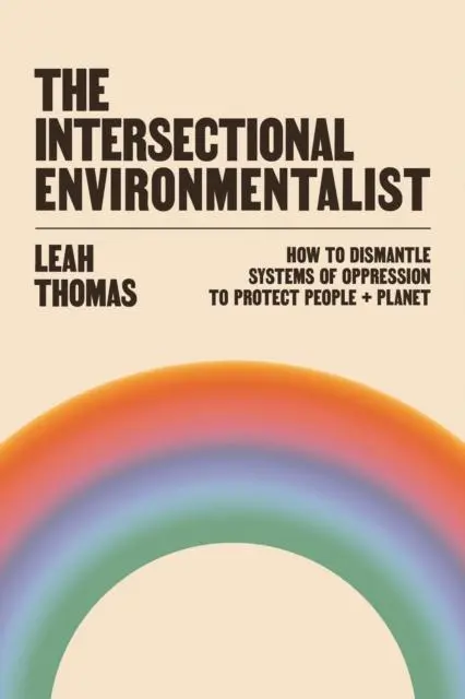 Cover: 9781800812857 | The Intersectional Environmentalist | Leah Thomas | Buch | Gebunden