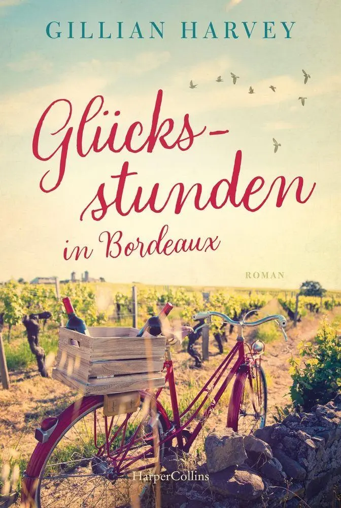 Cover: 9783365012857 | Glücksstunden in Bordeaux | Gillian Harvey | Taschenbuch | 320 S.