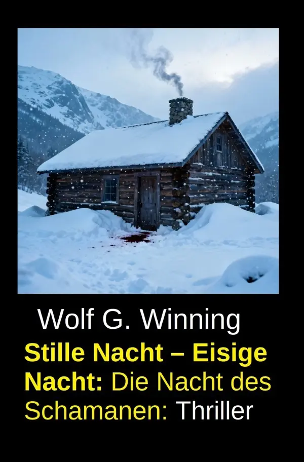 Cover: 9783565162857 | Stille Nacht - Eisige Nacht: Die Nacht des Schamanen: Thriller | DE