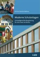 Cover: 9783728132857 | Moderne Schulanlagen | Felicitas Sprecher Mathieu | Taschenbuch | 2010