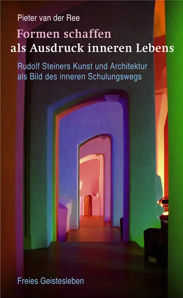 Cover: 9783772522857 | Formen schaffen als Ausdruck inneren Lebens | Pieter Van Der Ree