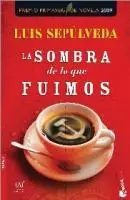 Cover: 9788467032857 | La sombra de lo que fuimos | Luis Sepulveda | Taschenbuch | 174 S.