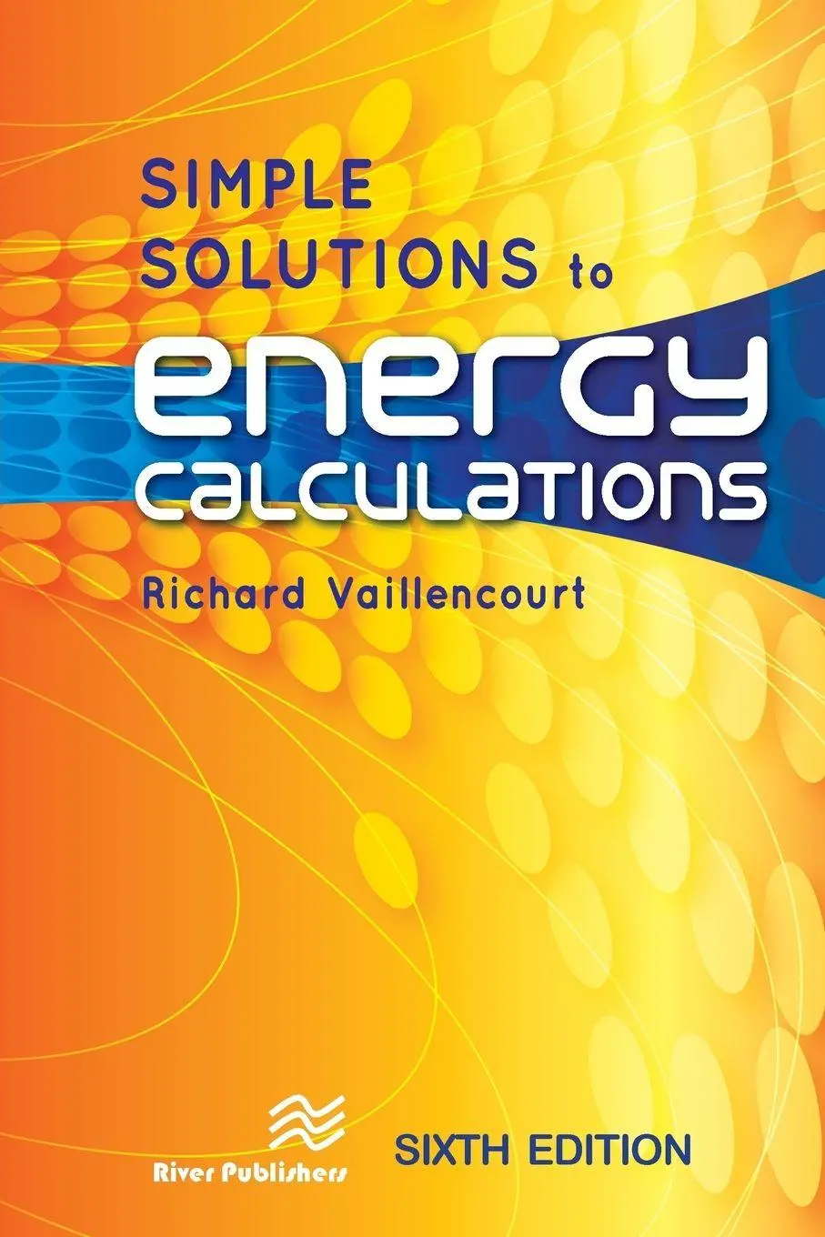 Cover: 9788770042857 | Simple Solutions to Energy Calculations | Richard Vaillencourt | Buch