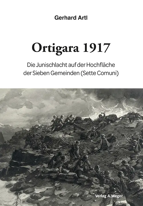Cover: 9788865632857 | Ortigara 1917 | Gerhard Artl | Buch | Deutsch | 2021