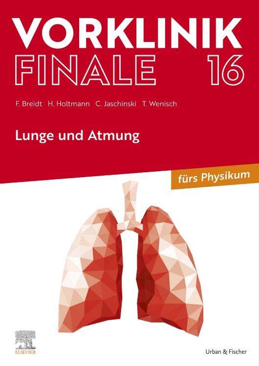 Cover: 9783437442957 | Vorklinik Finale 16 | Lunge und Atmung - fürs Physikum | Taschenbuch