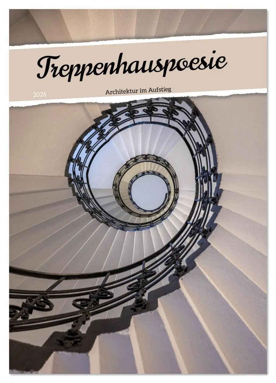Cover: 9783516642957 | Treppenhauspoesie - Architektur im Aufstieg (Wandkalender 2026 DIN...