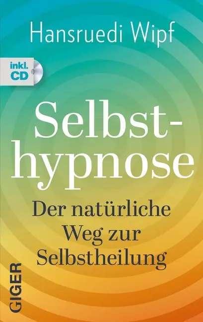 Cover: 9783906872957 | Selbsthypnose | Hansruedi Wipf | Taschenbuch | Klappenbroschur | 2019