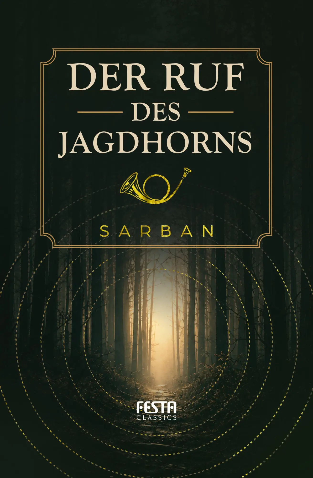 Cover: 9783986762957 | Der Ruf des Jagdhorns | Roman | Sarban | Taschenbuch | 176 S. | 2026