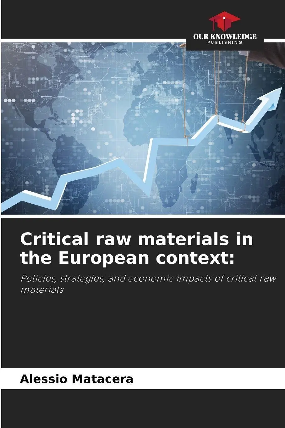 Cover: 9786209372957 | Critical raw materials in the European context: | Alessio Matacera
