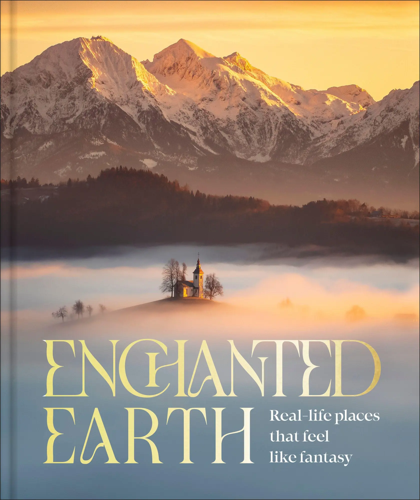Cover: 9780241823057 | Enchanted Earth | Real Life Places That Feel Like Fantasy | DK Travel