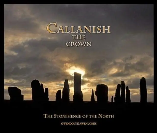 Cover: 9780974073057 | Callanish the Crown | The Stonehenge of the North | Jones | Buch