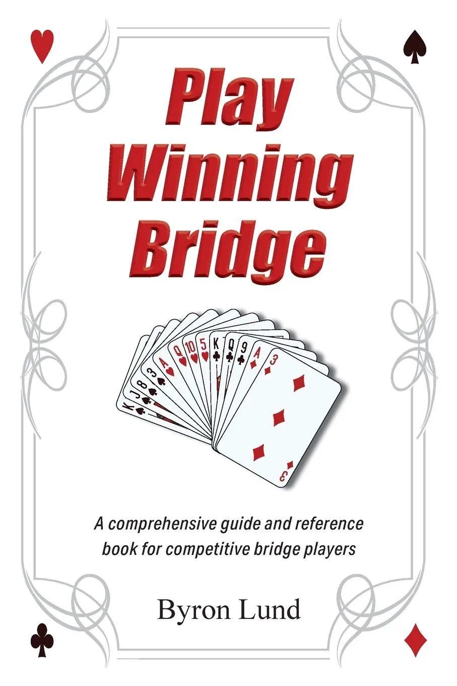 Cover: 9781038323057 | Play Winning Bridge | Byron Lund | Taschenbuch | Englisch | 2024