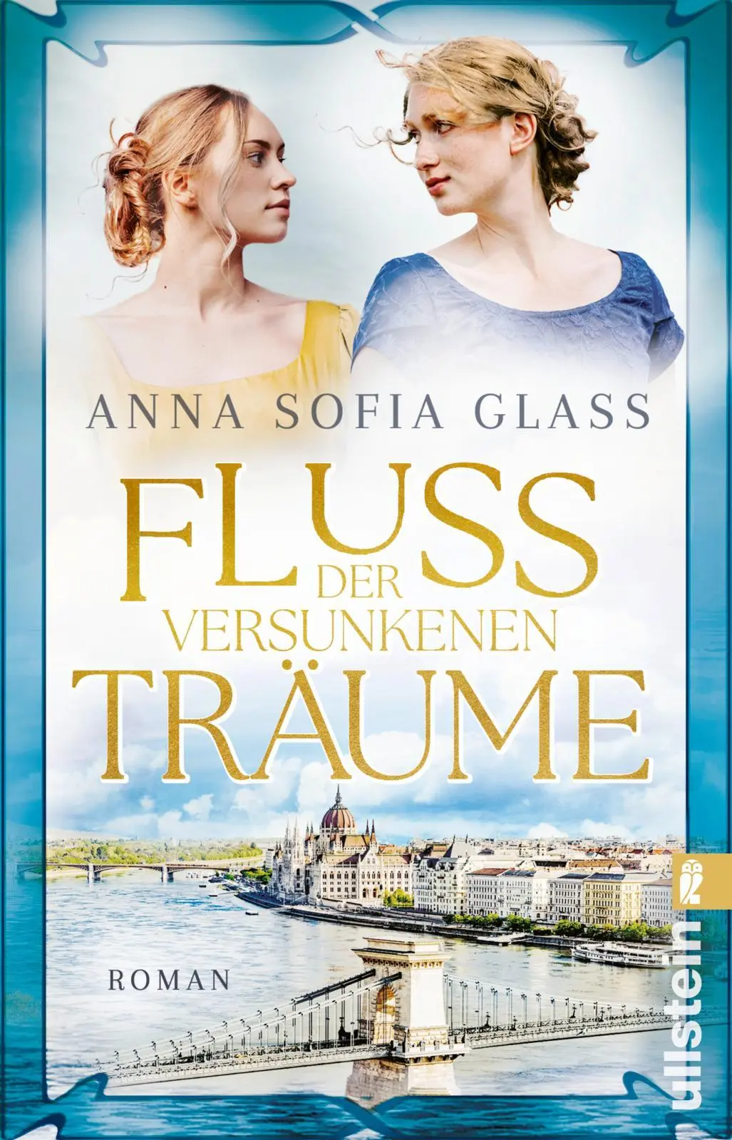 Cover: 9783548073057 | Fluss der versunkenen Träume | Anna Sofia Glass | Taschenbuch | 400 S.