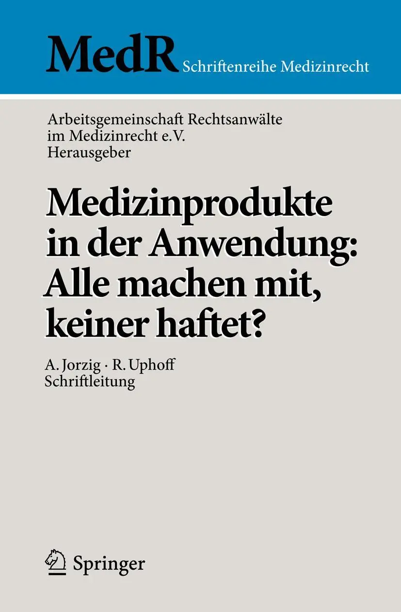 Cover: 9783642403057 | Medizinprodukte in der Anwendung: Alle machen mit, keiner haftet? | x