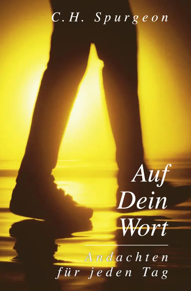 Cover: 9783893973057 | Auf Dein Wort | Andachten für jeden Tag | Charles H Spurgeon | Buch