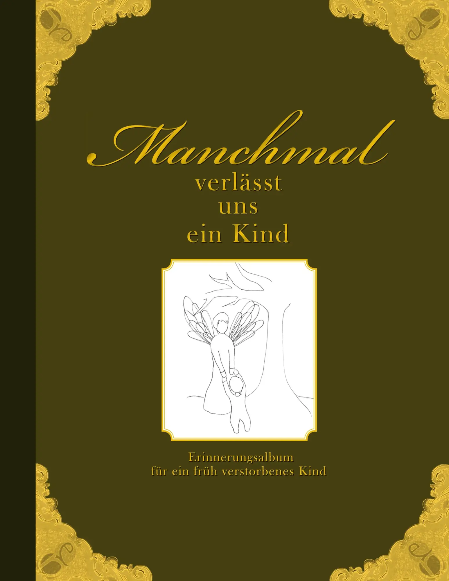 Cover: 9783902943057 | Manchmal verlässt uns ein Kind - Erinnerungsalbum für ein früh...
