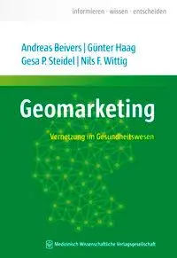 Cover: 9783954663057 | Geomarketing | Andreas/Steidel, Gesa P/Haag, Günter u a Beivers | Buch