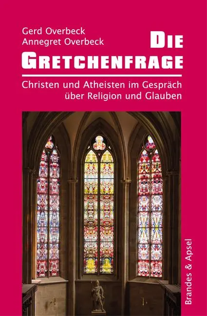 Cover: 9783955583057 | Die Gretchenfrage | Gerd/Overbeck, Annegret Overbeck | Taschenbuch