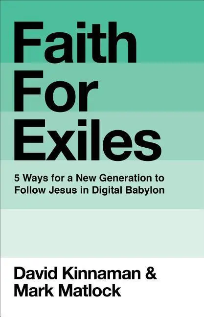 Cover: 9780801013157 | Faith for Exiles | David Kinnaman (u. a.) | Buch | Gebunden | Englisch