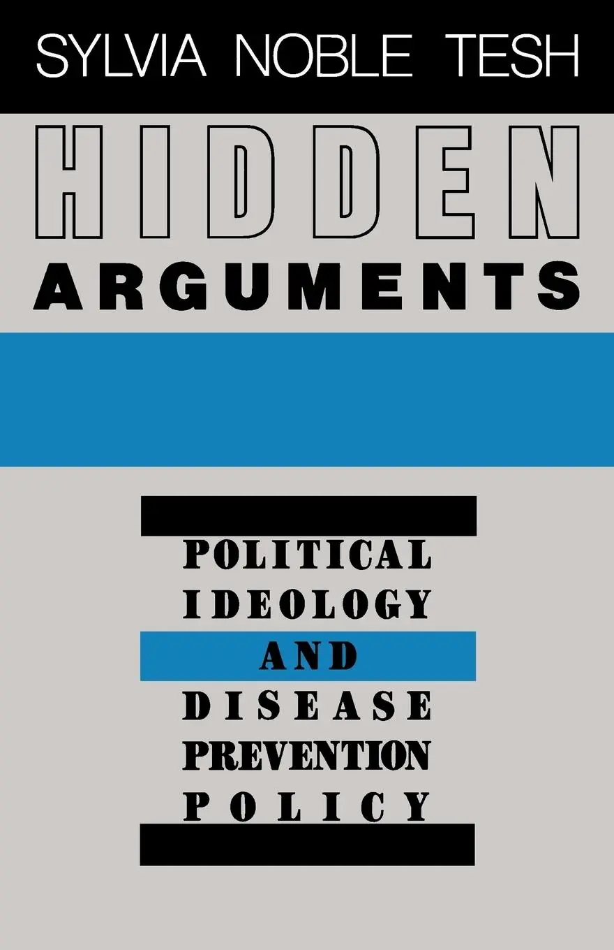 Cover: 9780813513157 | Hidden Arguments | Political Ideology and Disease Prevention Policy