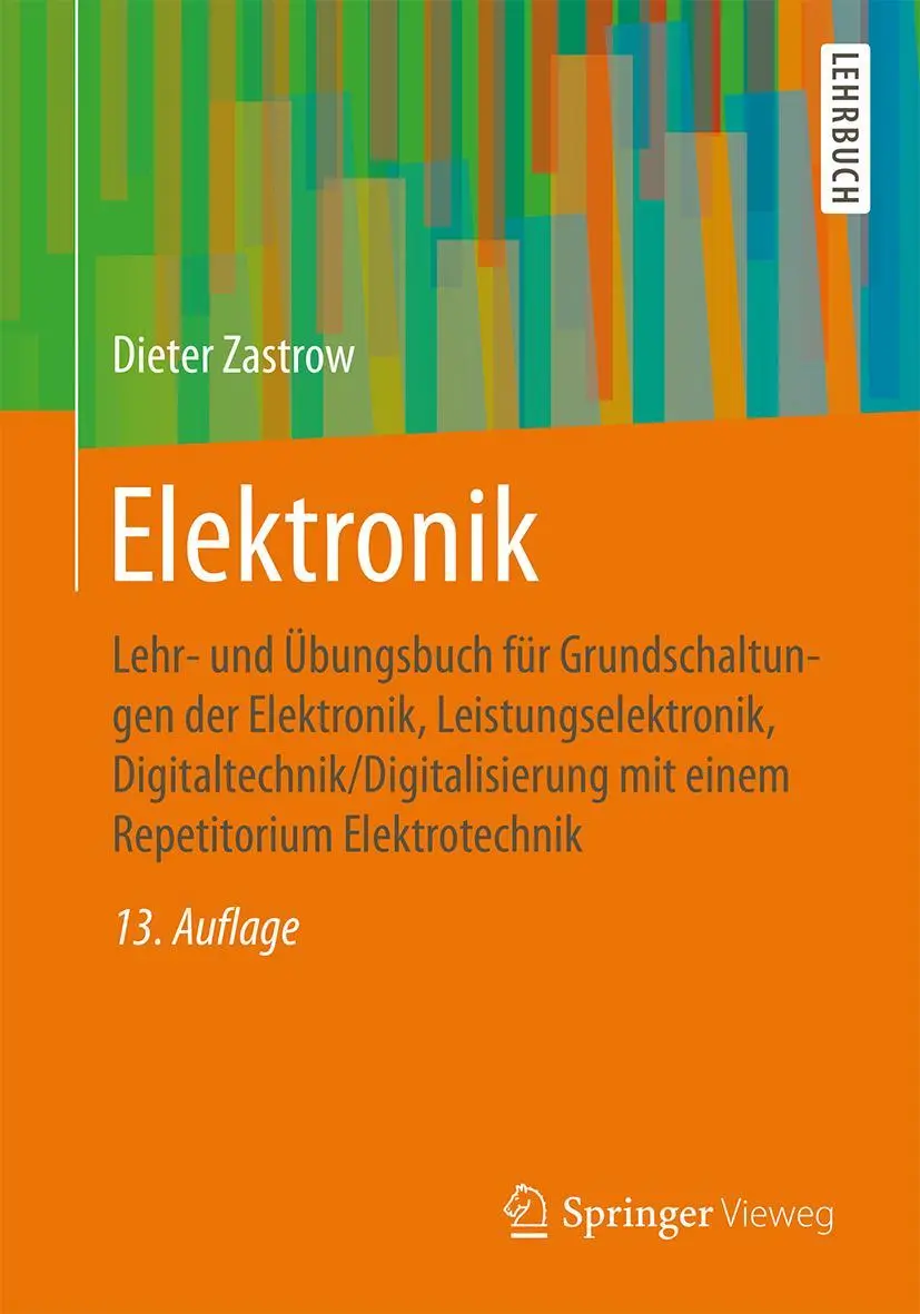 Cover: 9783658193157 | Elektronik | Dieter Zastrow | Taschenbuch | xvii | Deutsch | 2017 Cover: 9783658193157 | Elektronik | Dieter Zastrow | Taschenbuch | xvii | Deutsch | 2017