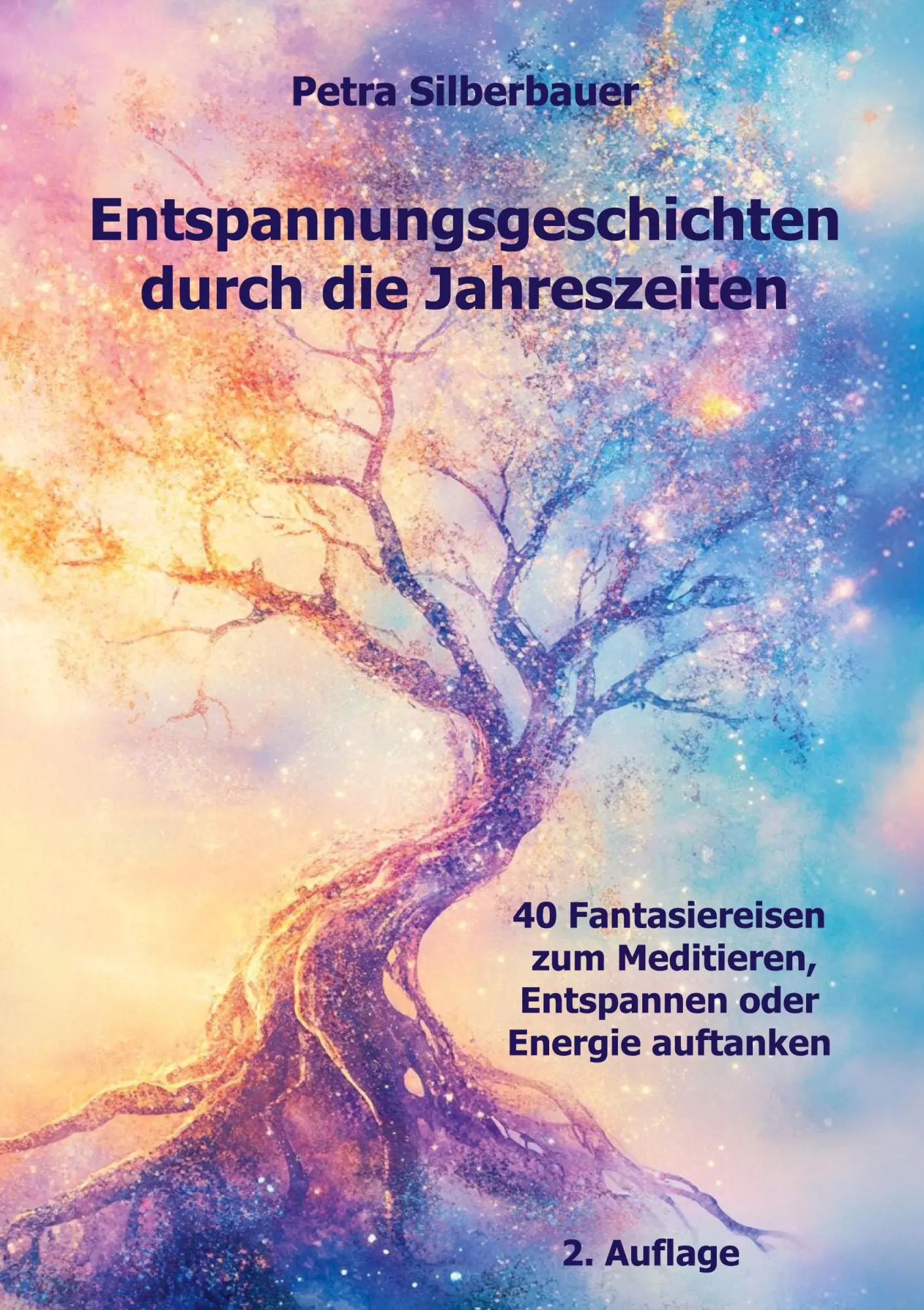 Cover: 9783967383157 | Entspannungsgeschichten durch die Jahreszeiten | Petra Silberbauer