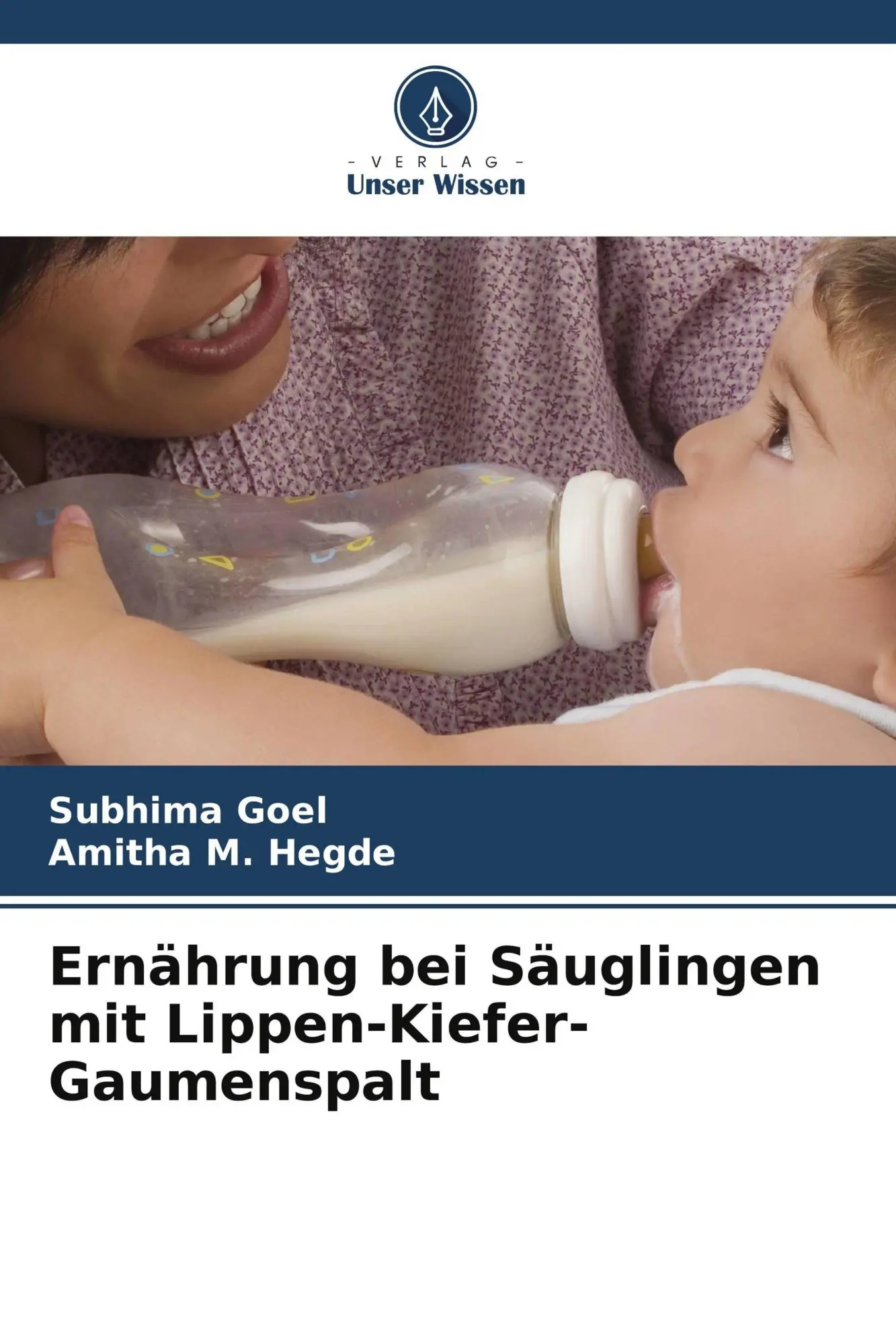 Cover: 9786202083157 | Ernährung bei Säuglingen mit Lippen-Kiefer-Gaumenspalt | Goel (u. a.)