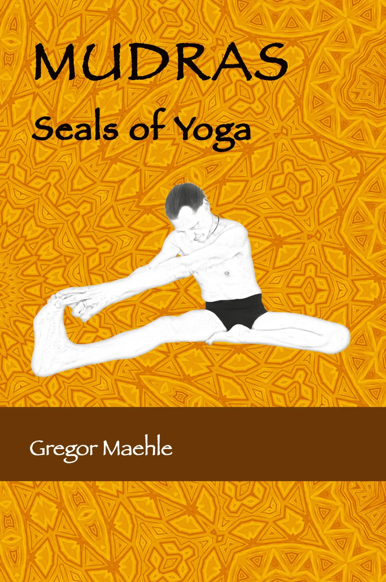 Cover: 9780648893257 | MUDRAS Seals of Yoga | Gregor Maehle | Taschenbuch | Englisch | 2022