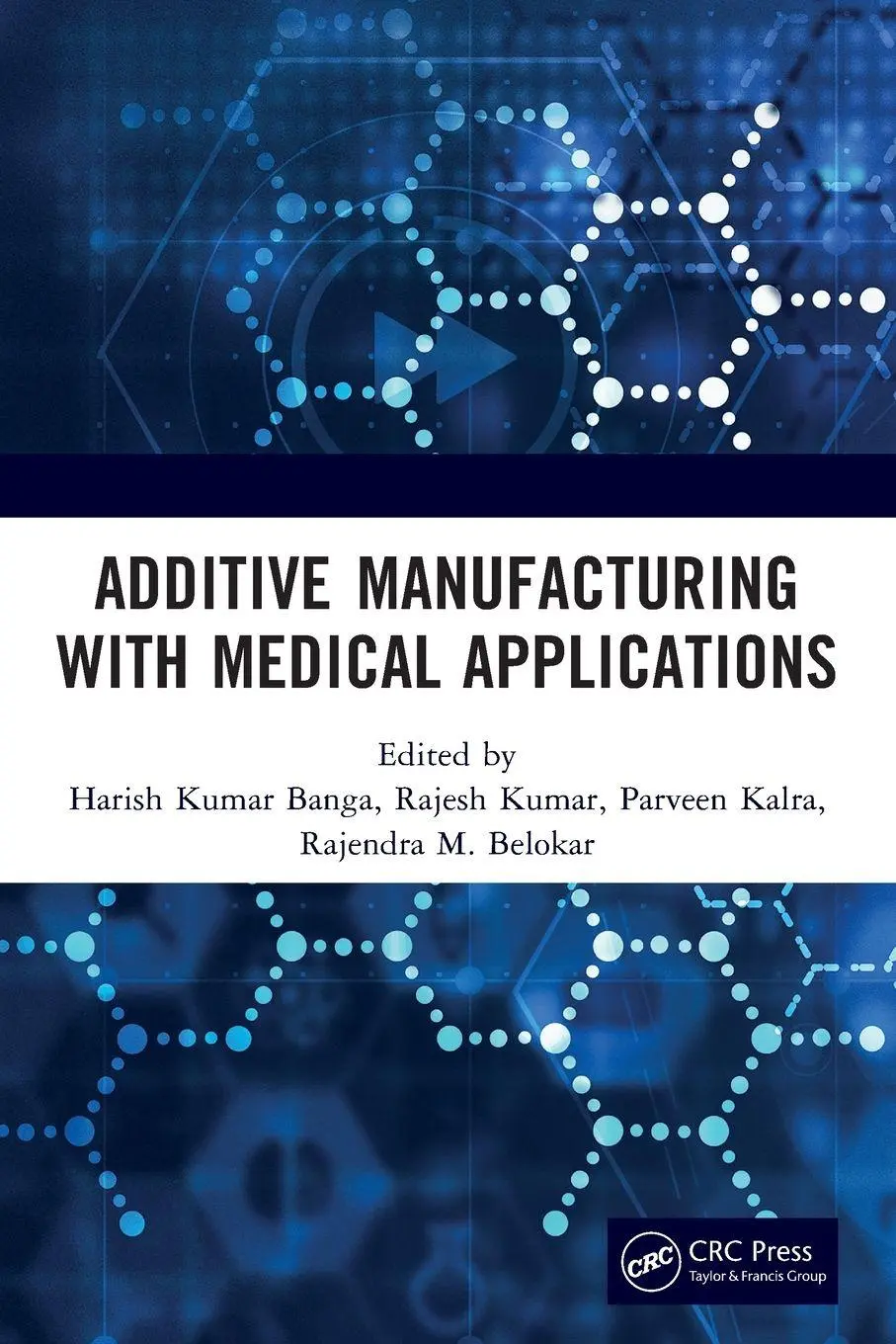 Cover: 9781032293257 | Additive Manufacturing with Medical Applications | Banga (u. a.)