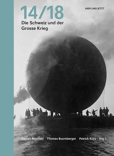Cover: 9783039193257 | 14/18 | Die Schweiz und der Grosse Krieg | Roman Rossfeld (u. a.)
