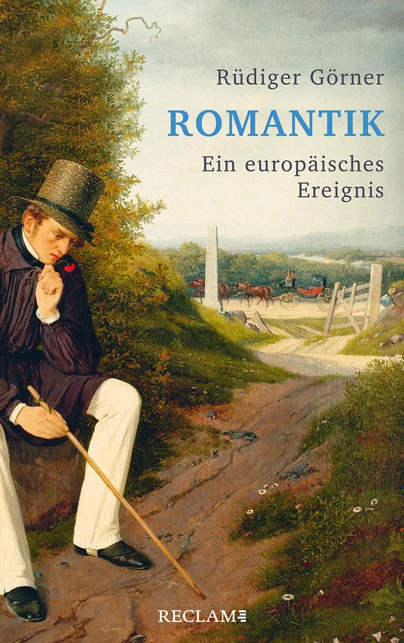 Cover: 9783150113257 | Romantik | Ein europäisches Ereignis | Rüdiger Görner | Buch | 384 S.