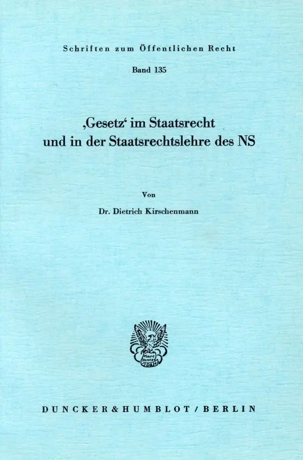 Cover: 9783428023257 | "Gesetz" im Staatsrecht und in der Staatsrechtslehre des NS. | Buch