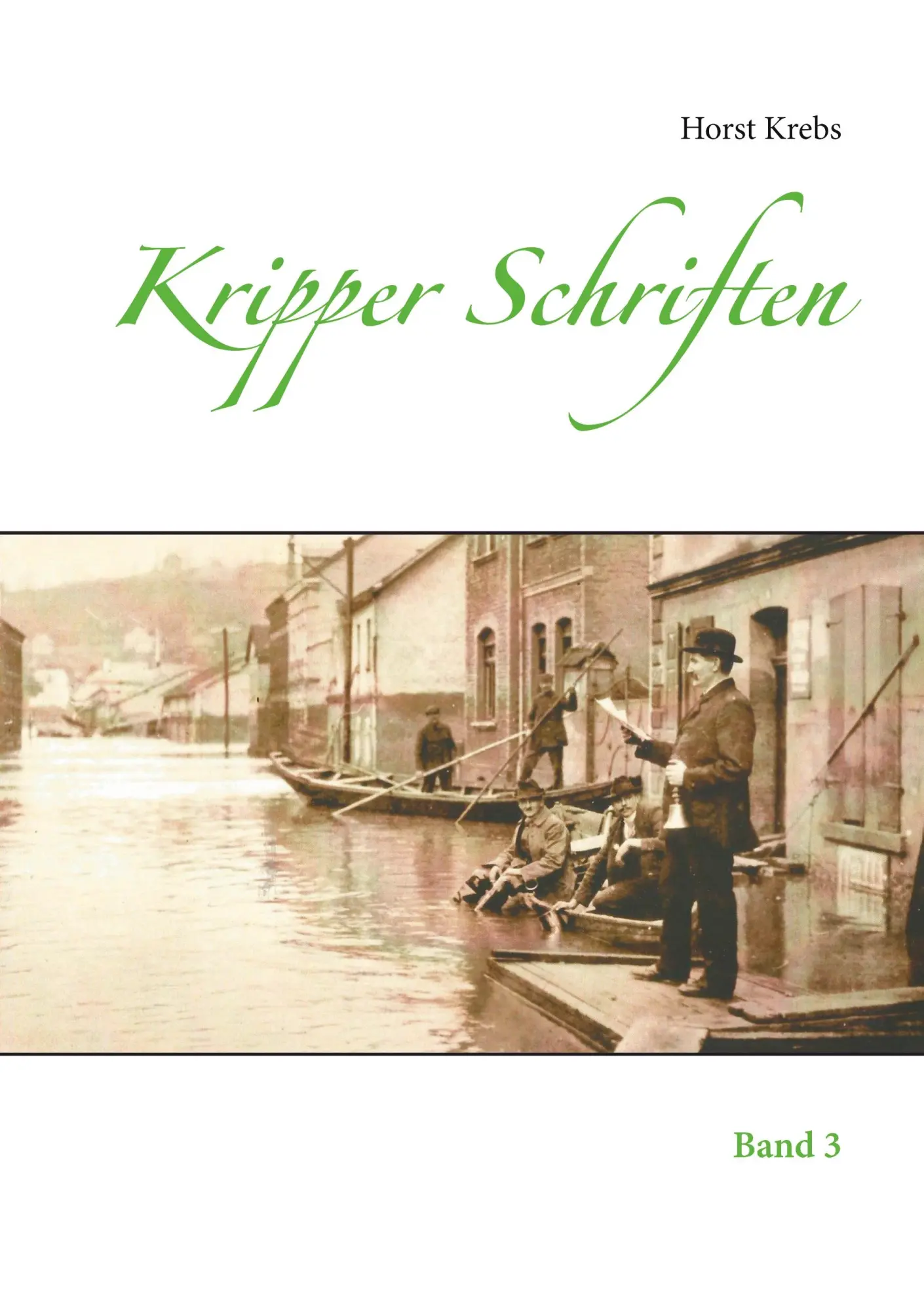 Cover: 9783752683257 | Kripper Schriften | Band 3 | Horst Krebs | Taschenbuch | 172 S. | 2021