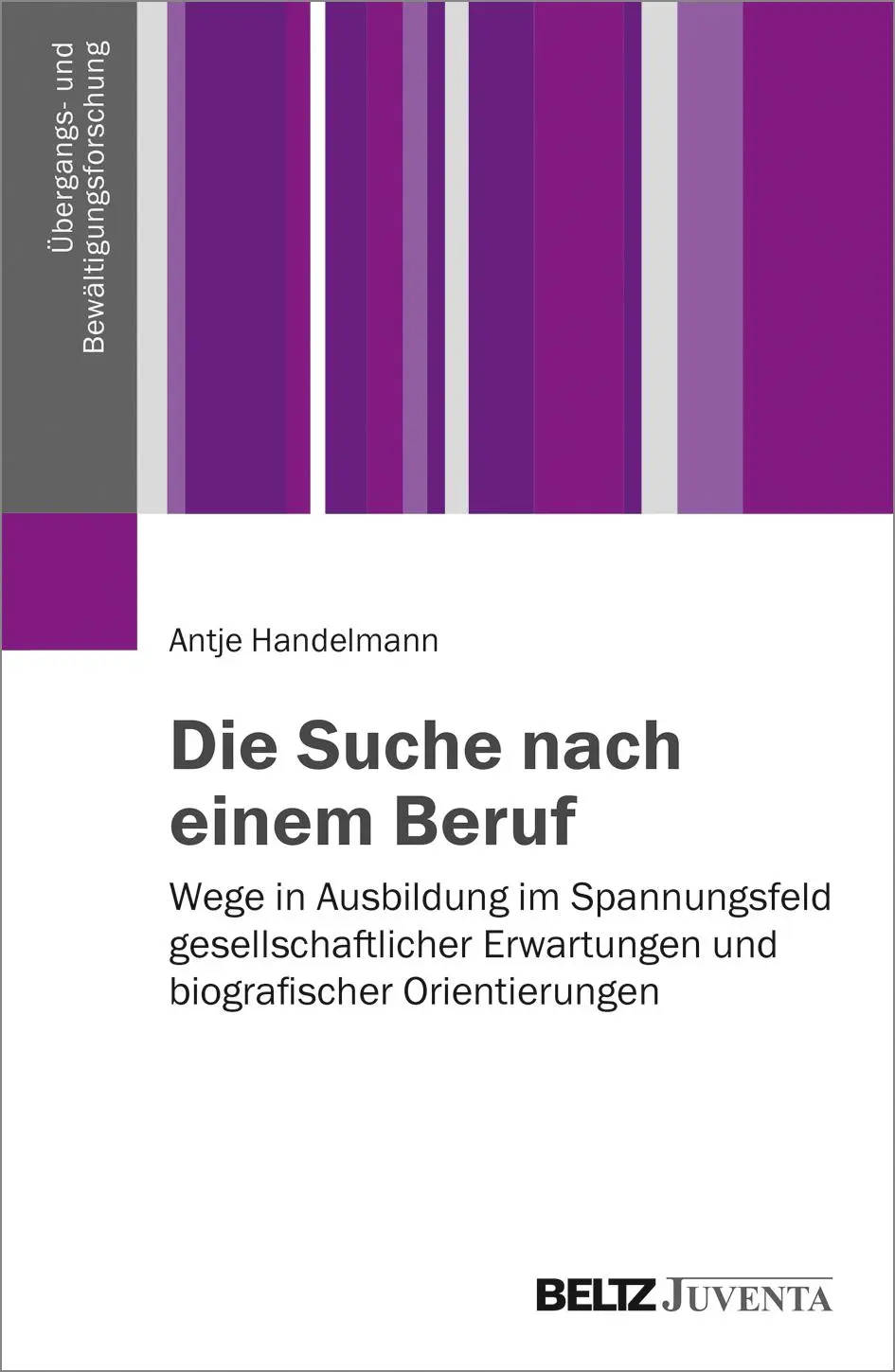 Cover: 9783779963257 | Die Suche nach einem Beruf | Antje Handelmann | Taschenbuch | 243 S.