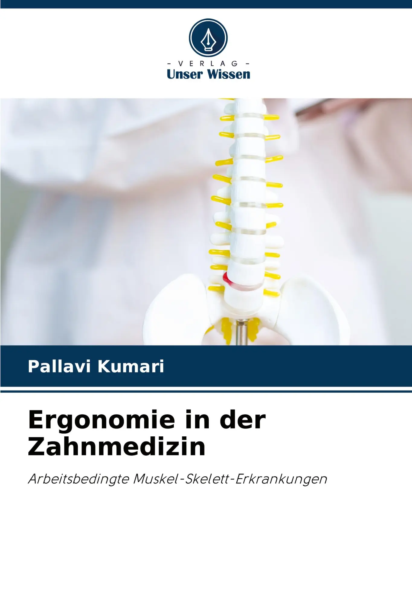 Cover: 9786207953257 | Ergonomie in der Zahnmedizin | Pallavi Kumari | Taschenbuch | 80 S.