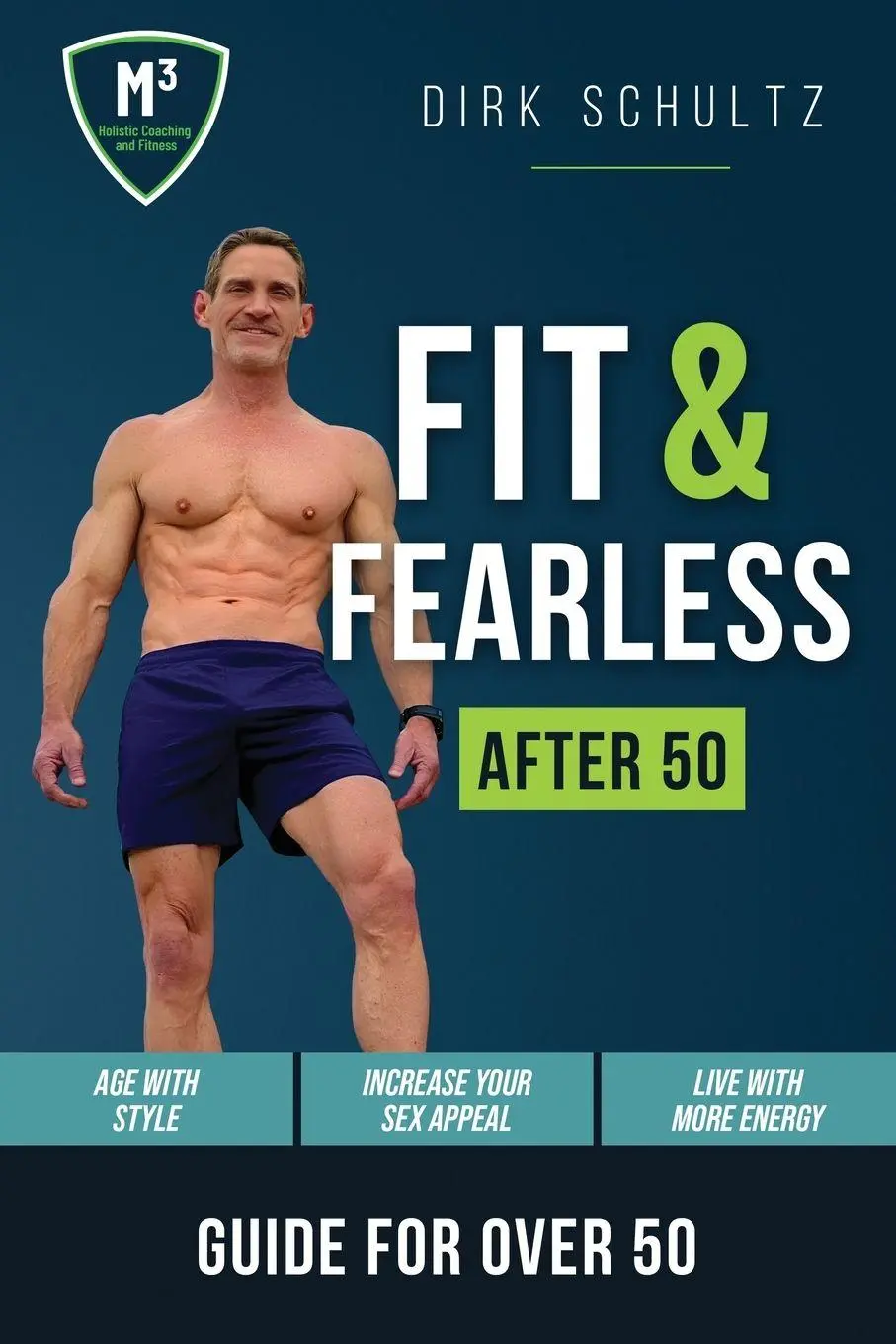 Cover: 9798990083257 | Fit and Fearless After 50 | Dirk Schultz | Taschenbuch | Englisch