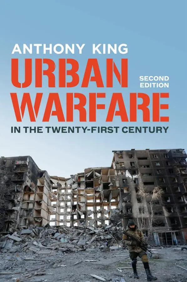 Cover: 9781509563357 | Urban Warfare in the Twenty-First Century | Anthony King | Buch | 2025