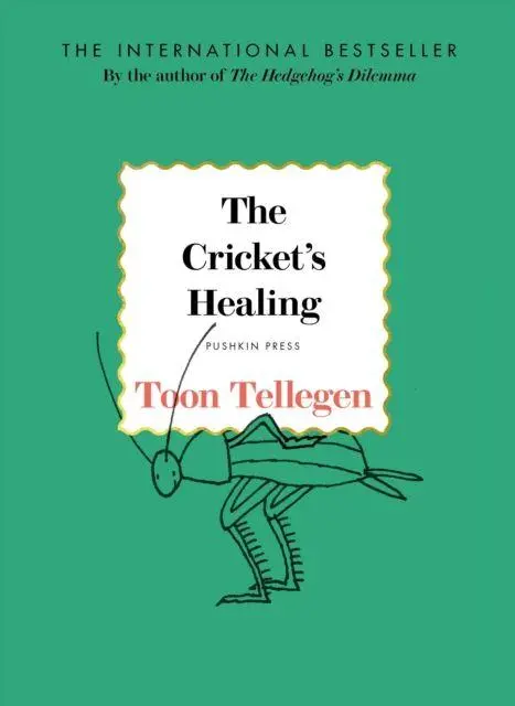 Cover: 9781805333357 | The Cricket's Healing | Toon Tellegen | Buch | Gebunden | Englisch