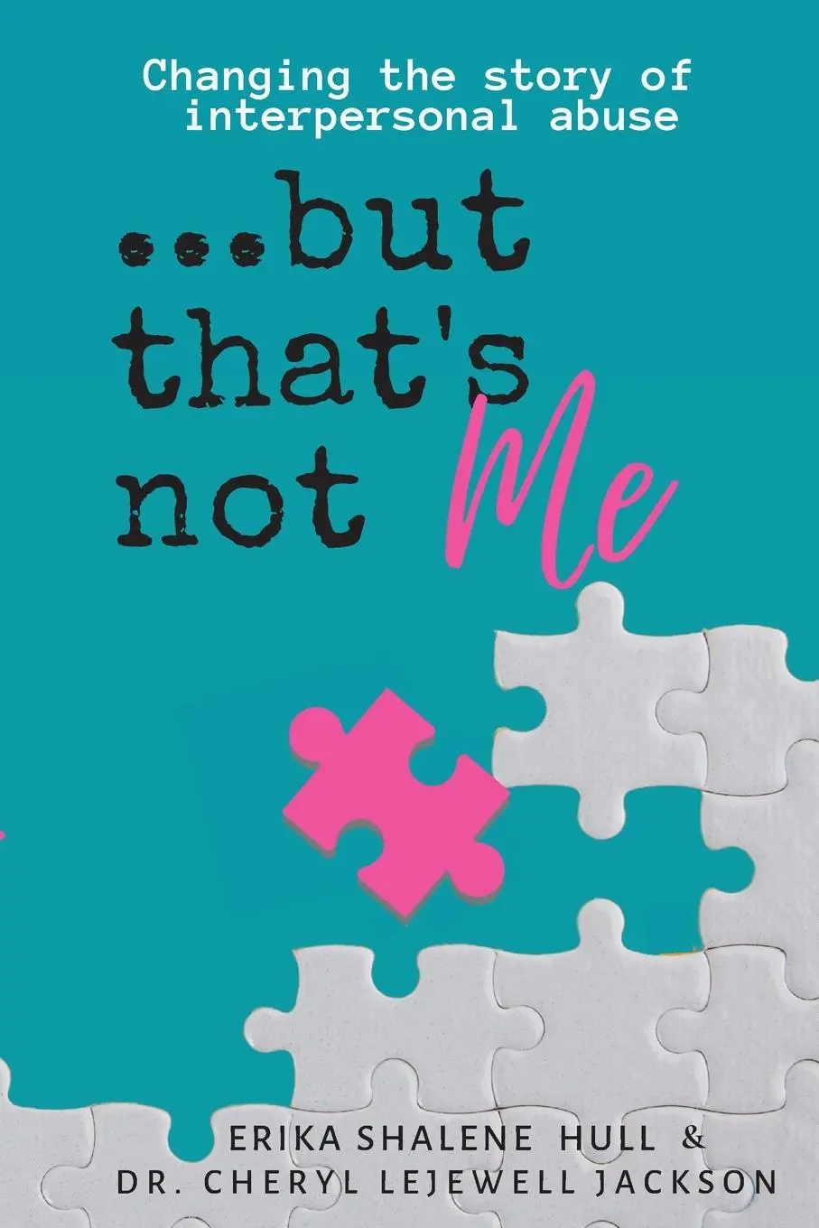 Cover: 9781955683357 | ...but that's not me | Changing the Story of Interpersonal Abuse